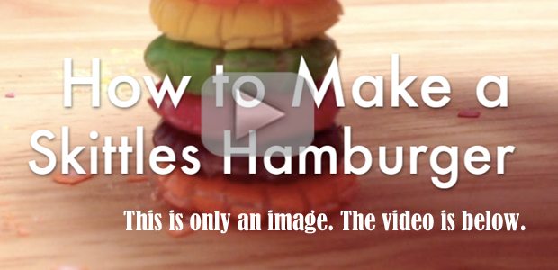 How to Make a Skittles Hamburger [VIDEO]