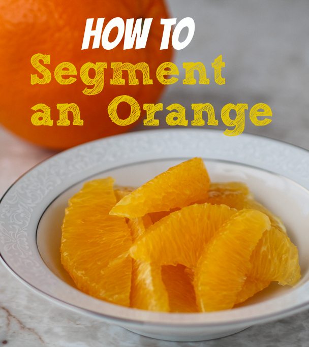 how to segment an orange for salad pinterest