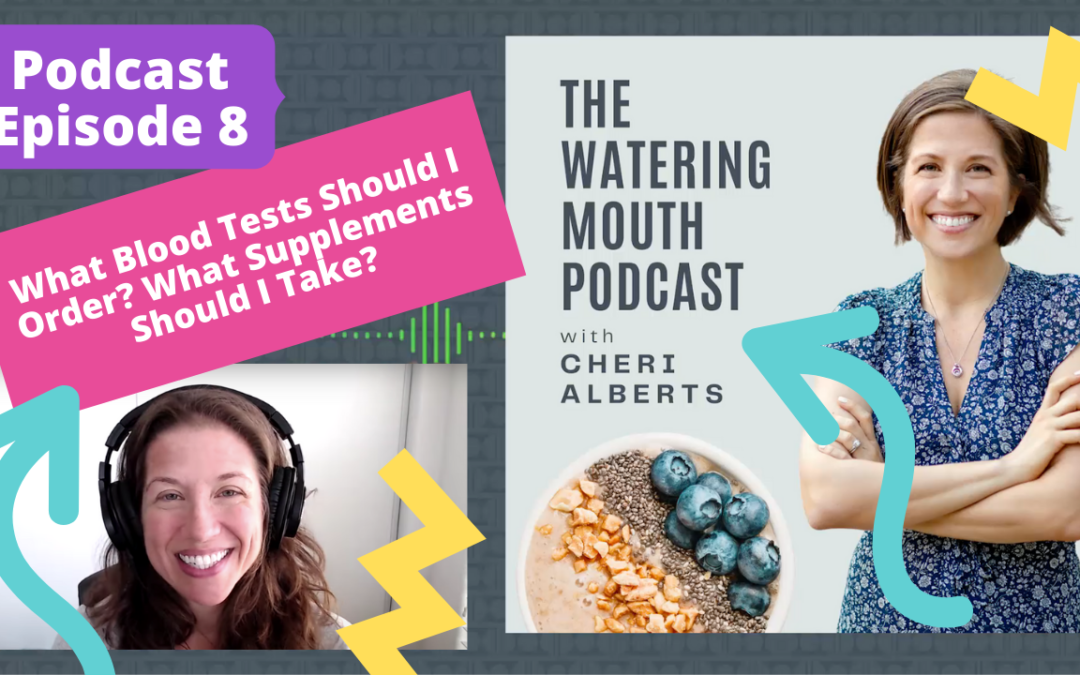 Podcast Episode 8: What Blood Tests Should I Order? What Supplements Should I Take? Eat to Live, Nutritarian, Vegan