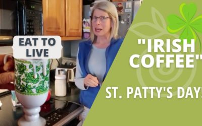 ☘️Nutritarian Irish Coffee for St Patty’s Day☘️