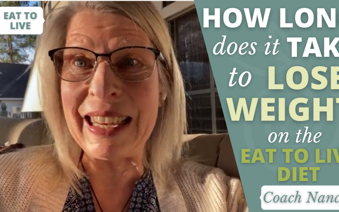 How Long Does it Take to Lose Weight on Eat To Live?